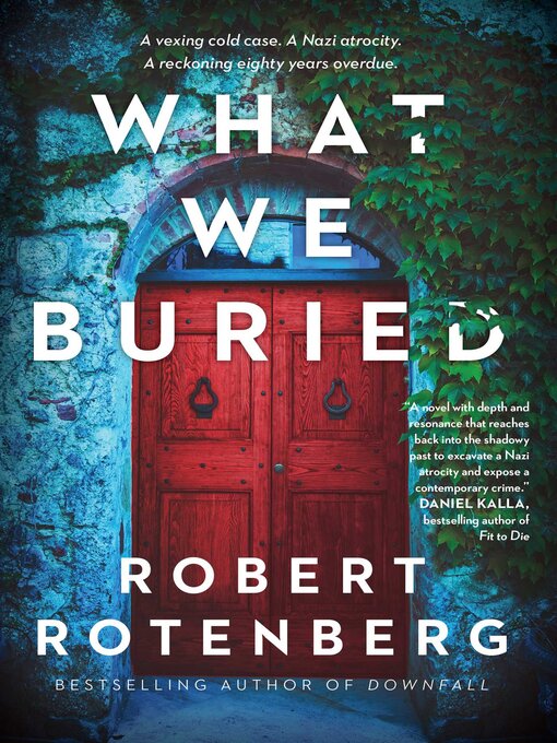 Title details for What We Buried by Robert Rotenberg - Wait list